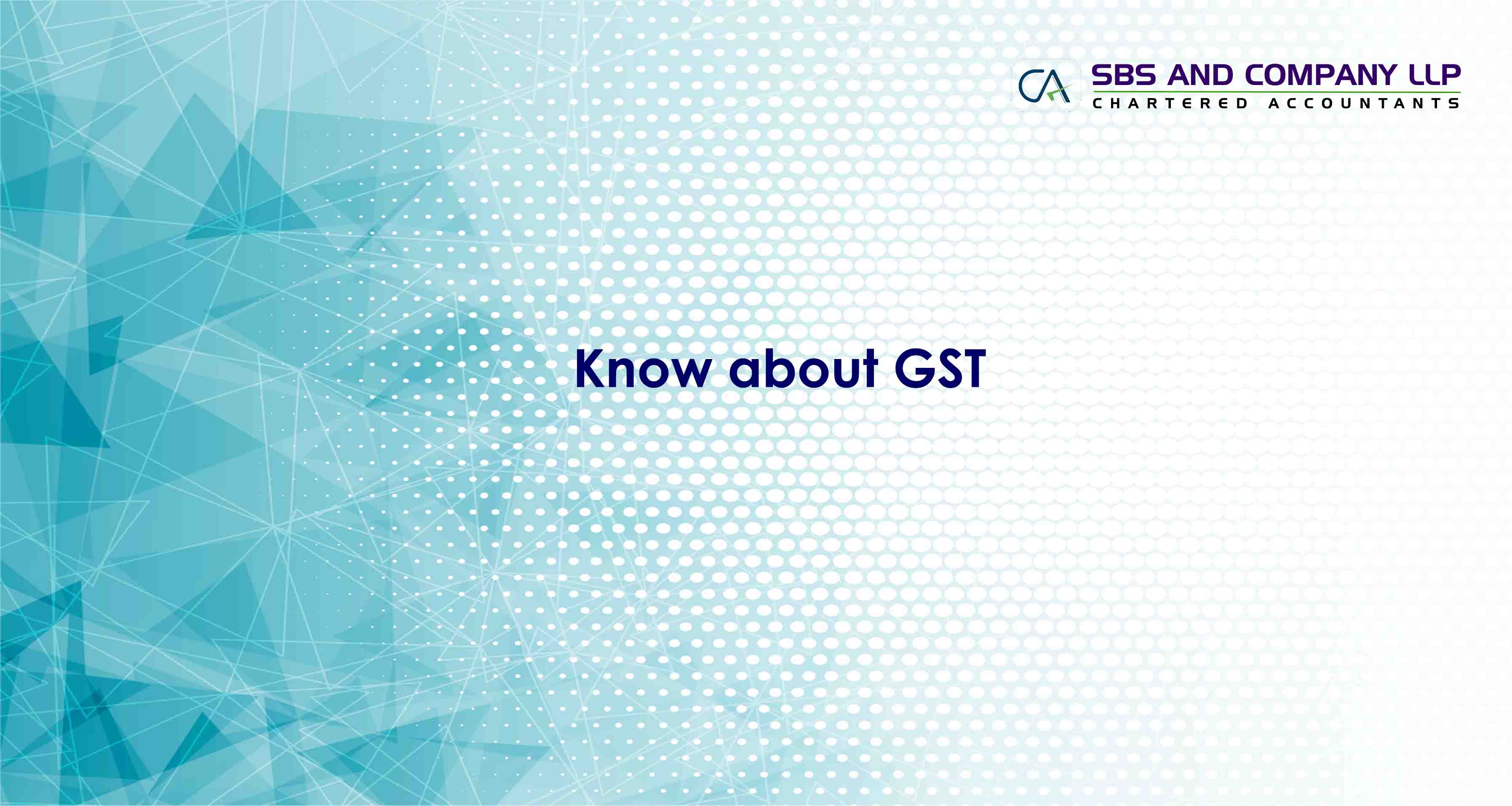Know about GST