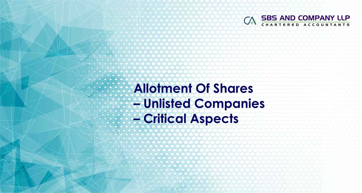 Allotment Of Shares – Unlisted Companies – Critical Aspects