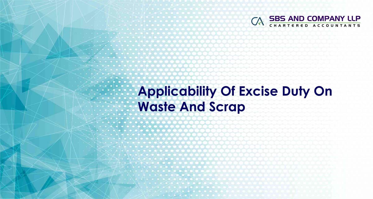 Applicability Of Excise Duty On Waste And Scrap