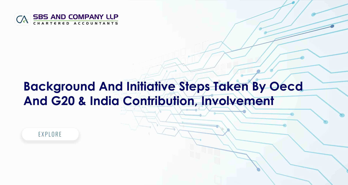 Background And Initiative Steps Taken By Oecd And G20 & India Contribution, Involvement