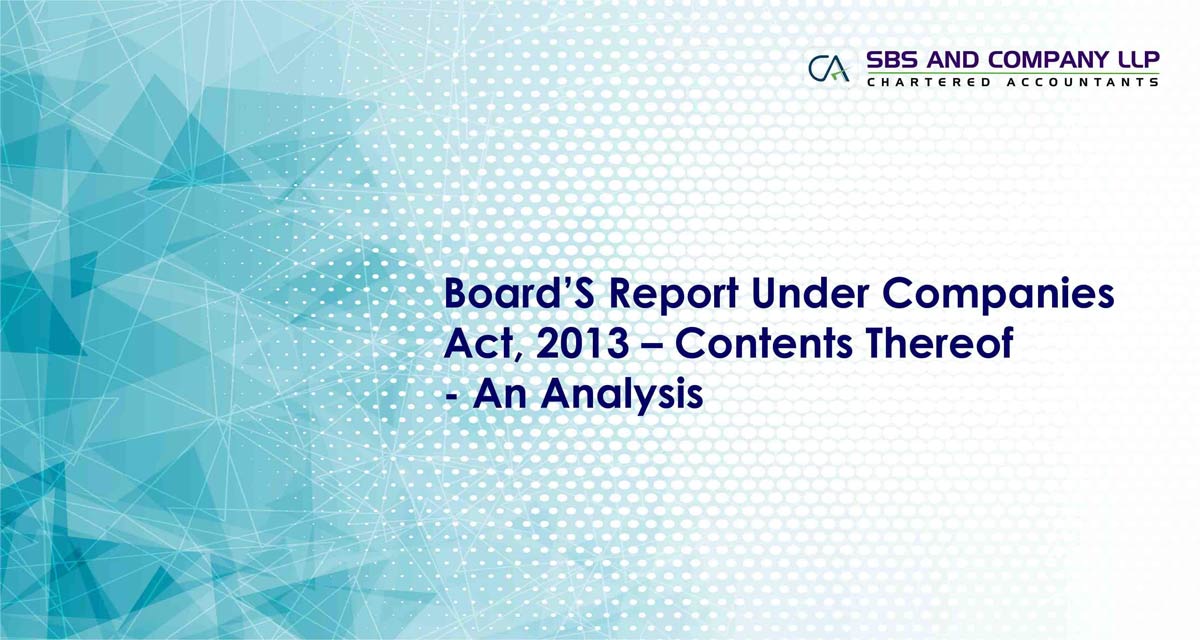 Board’s Report Under Companies Act, 2013 - Contents Thereof - An Analysis
