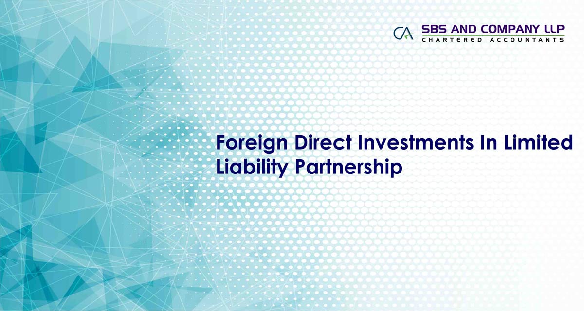 Foreign Direct Investments In Limited Liability Partnership