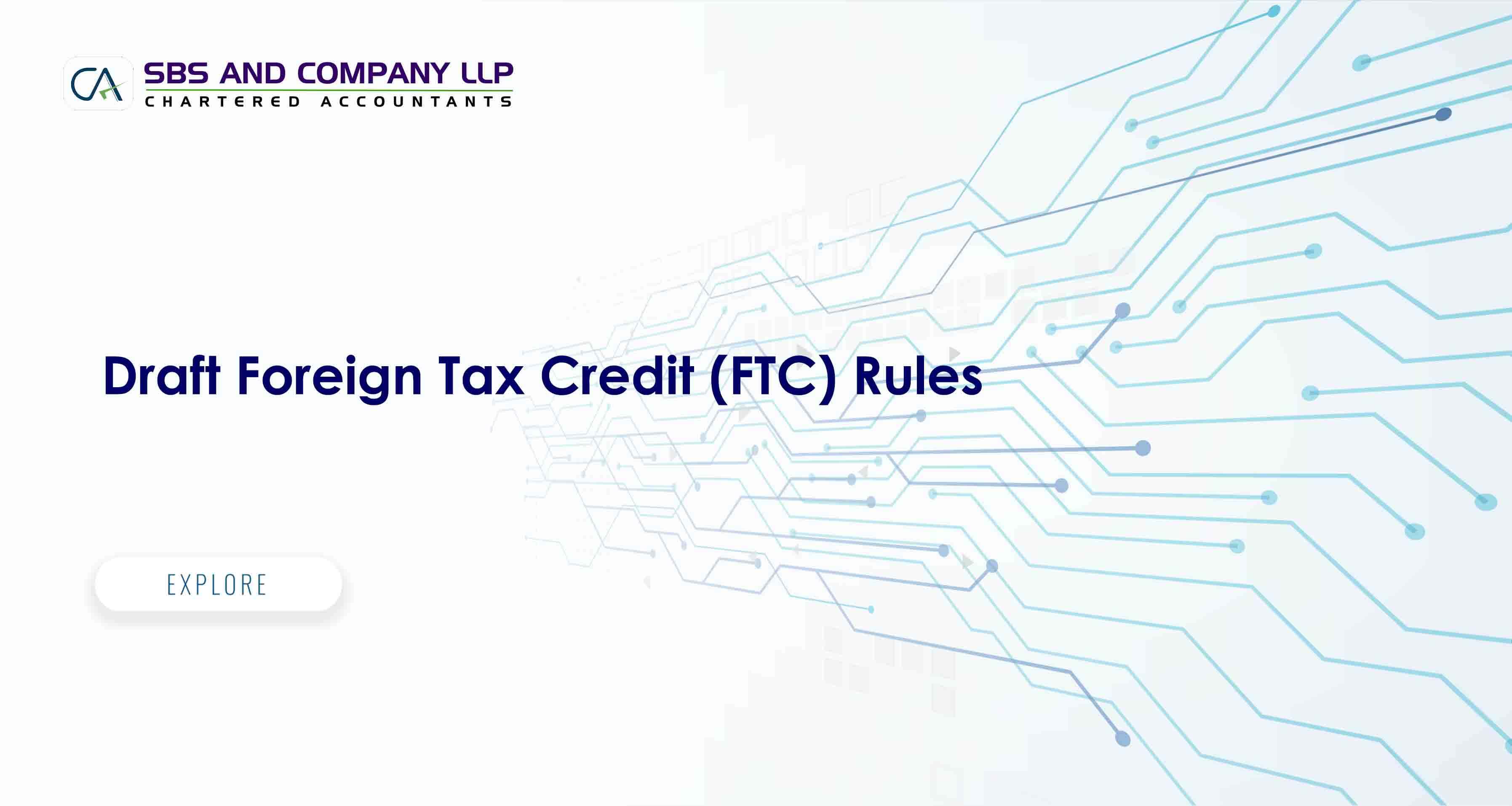Draft Foreign Tax Credit (FTC) Rules