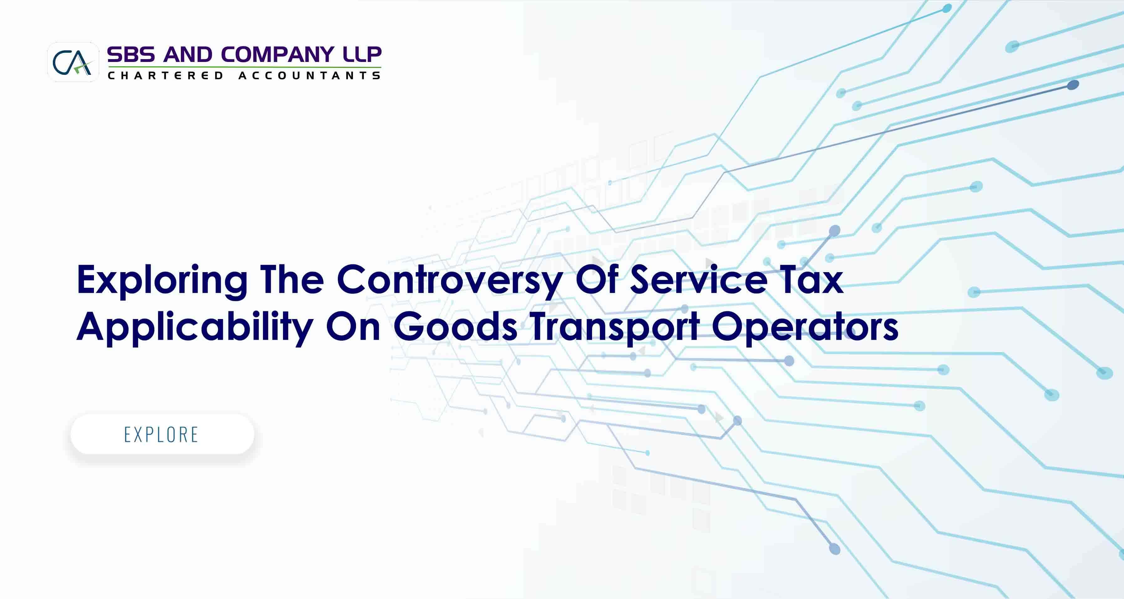 Exploring The Controversy Of Service Tax Applicability On Goods Transport Operators