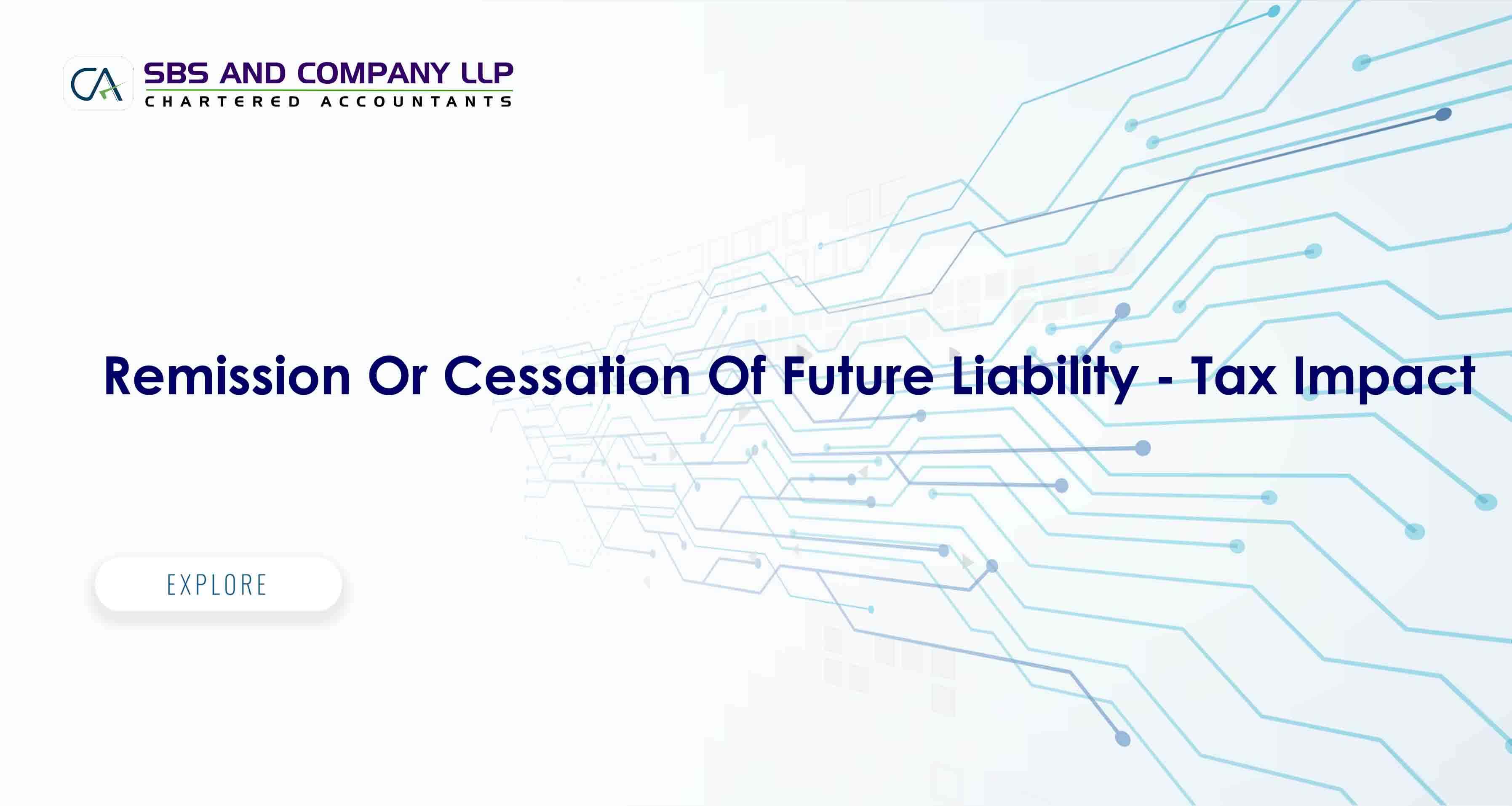 Remission Or Cessation Of Future Liability - Tax Impact