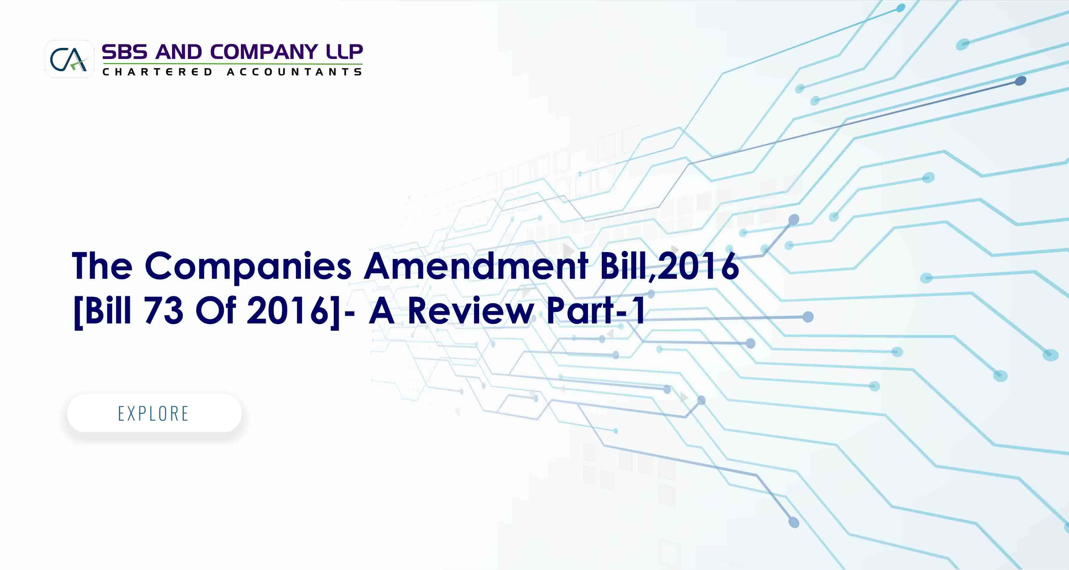 The Companies Amendment Bill,2016 [Bill 73 Of 2016]- A Review Part-1
