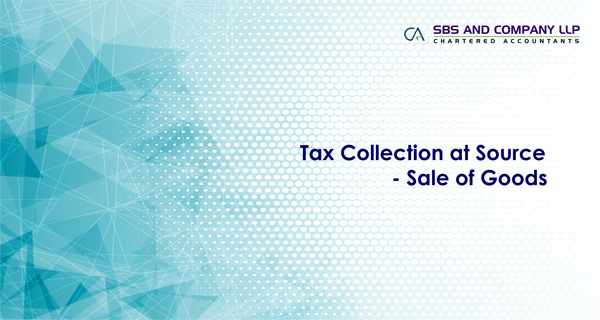 Tax Collection at Source - Sale of Goods