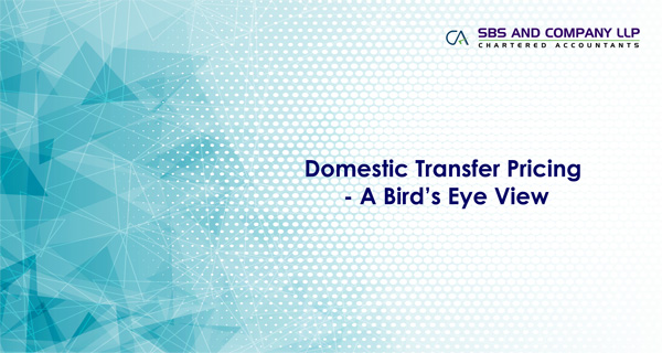 Domestic Transfer Pricing - A Bird’s Eye View
