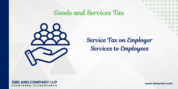 Service Tax Melancholy On Employer Services To Employee-Category_ Blog