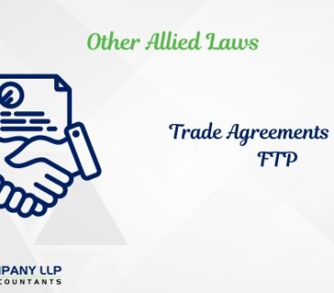 Trade Agreements Under Ftp - Certain Insights (Alias_ trade-agreements-under-ftp-certain-insights)Category_ Blog
