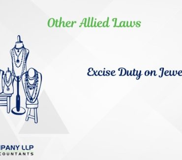 Excise Duty On Jewellery - The Recent Compliance And Procedural Mechanism (Alias_ excise-duty-on-jewellery-the-recent-compliance-and-procedural-mechanism)Category_ Blog