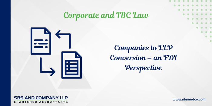 Overview Of Converting Companies Having FDI INTO LLPS (Alias_ overview-of-converting-companies-having-fdi-into-llps)Category_ Blog