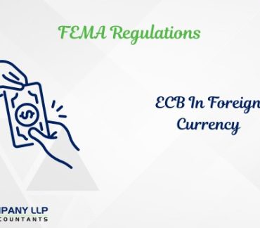 External Commercial Borrowings (ECB) In Foreign Currency (FC) By Indian Companies Whether Boon Or Bane-Category_ Blog