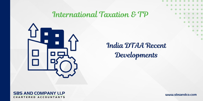 India-DTAA-Recent Developments (Alias_ india-dtaa-recent-developments)Category_ Blog
