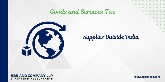 GST On Supplies Outside India - The Legal Conundrum (Alias_ gst-on-supplies-outside-india-the-legal-conundrum)Category_ Blog