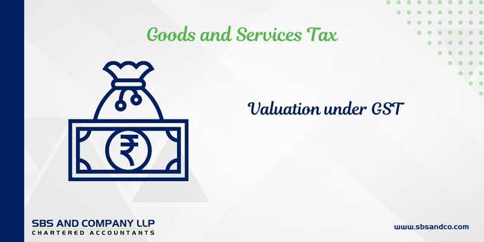 Valuation under GST Laws (Alias_ valuation-under-gst-laws)Category_ Blog