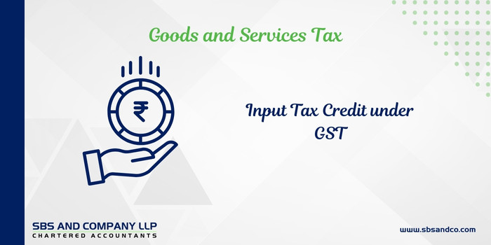 Input Tax Credit Under GST (Alias_ input-tax-credit-under-gst)Category_ Blog