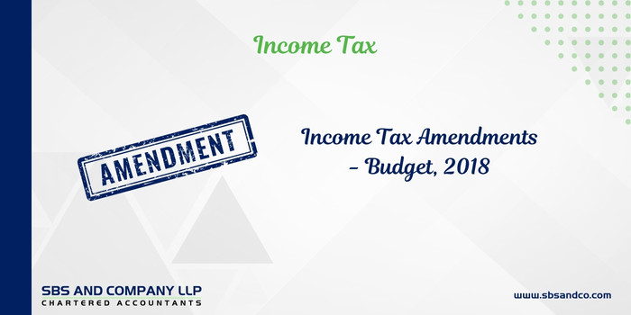 Changes in Income Tax Act - Budget 18 (Alias_ changes-in-income-tax-act-budget-18)Category_ Blog