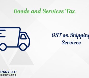 GST on Shipping Services - the Unwarranted Turmoil (Alias_ gst-on-shipping-services-the-unwarranted-turmoil)Category_ Blog