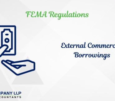 A Peak Into Recent Amendments in ECB Regualtions - FEMA (Alias_ a-peak-into-recent-amendments-in-ecb-regualtions-fema)Category_ Blog
