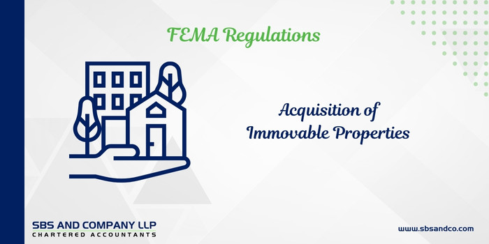 Immovable Properties vis-a-vis FEMA Regulations - FEMA (Alias_ immovable-properties-vis-a-vis-fema-regulations-fema)Category_ Blog