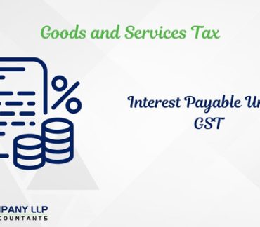 Interest Payable Under Gst - Time To Reconceive The Legal Proposition (Alias_ interest-payable-under-gst-time-to-reconceive-the-legal-proposition)Category_ Blog
