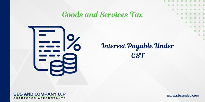 Interest Payable Under Gst - Time To Reconceive The Legal Proposition (Alias_ interest-payable-under-gst-time-to-reconceive-the-legal-proposition)Category_ Blog