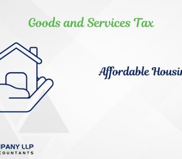 Affordable Housing - GST & Income Tax Perspective (Alias_ affordable-housing-gst-income-tax-perspective)Category_ Blog
