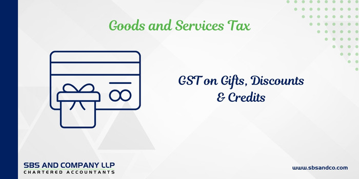 Gifts, Discounts, Credits & Impact Thereof - GST (Alias_ gifts-discounts-credits-impact-thereof-gst)Category_ Blog