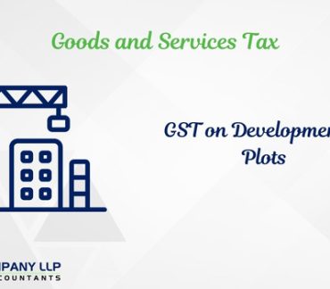 GST Implications on Developemnt of Plots - Dec 2020 (Alias_ gst-implications-on-developemnt-of-plots-dec-2020)Category_ Blog