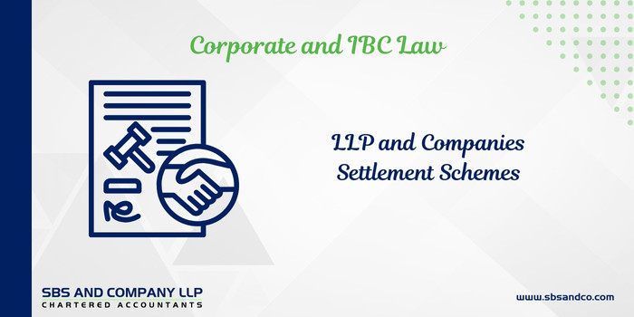 LLP Settelment Scheme and Companies Fresh Start Scheme (Alias_ llp-settelment-scheme-and-companies-fresh-start-scheme)Category_ Blog