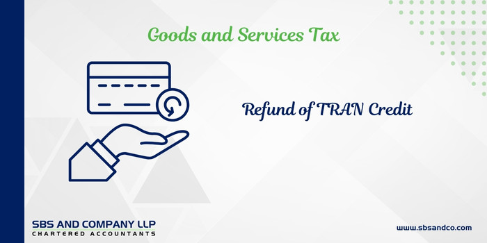 An Incisive analysis on Refund of TRAN Credit (Alias_ an-incisive-analysis-on-refund-of-tran-credit)Category_ Blog