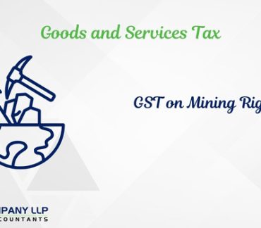 Comprehensive Analysis of Service Tax & GST Implications on Mining Rights