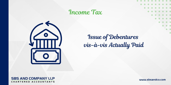 Issue of Debentures vis - a-vis Actually Paid - Section 43B - Supreme Court Decision in MM Aqua Technologies Limited-Cate