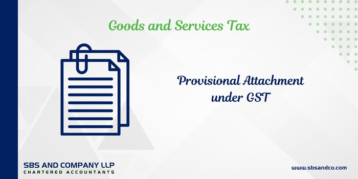 Various Issues - Provisional Attachment – Section 83 - GST Laws (Alias_ various-issues-provisional-attachment-section-83-gst-laws)Category_ Blog