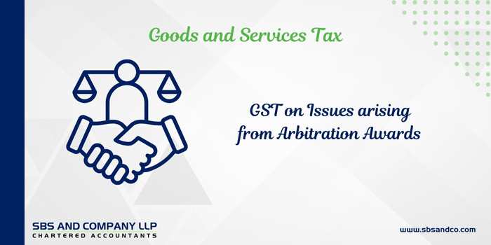 GST Implications on Issues arising from Arbitration Awards (Alias_ gst-implications-on-issues-arising-from-arbitration-awards)Category_ Blog