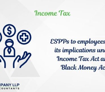 ESPPs to employees and its implications under Income Tax Act and Black Money Act